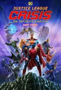 دانلود انیمیشن لیگ عدالت: بحران در زمین های بی نهایت ۳ Justice League: Crisis on Infinite Earths, Part Three 2024 – خلیج فیلم