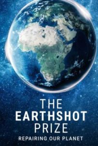 دانلود مستند جایزه ارث شات The Earthshot Prize: Repairing Our Planet 2021 – خلیج فیلم
