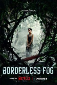 دانلود فیلم مه بی حد و مرز Borderless Fog 2024 – خلیج فیلم