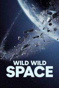دانلود مستند فضای وحشی وحشی Wild Wild Space 2024 – خلیج فیلم