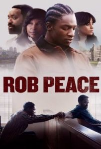 دانلود فیلم راب پیس Rob Peace 2024 – خلیج فیلم