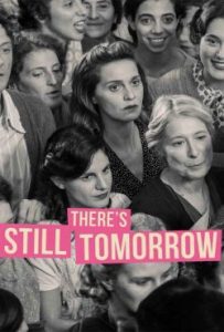 دانلود فیلم فردایی هم هست There’s Still Tomorrow 2023 – خلیجفا فیلم
