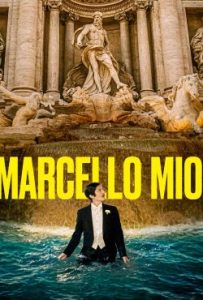 دانلود فیلم مارچلو میو Marcello Mio 2024 – خلیج فا فیلم
